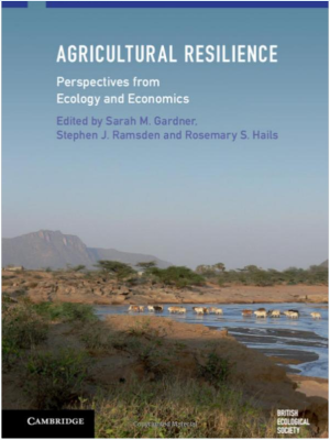 Agricultural Resilience: Perspectives from Ecology and Economics